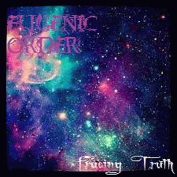 Eugenic Order : Facing Truth